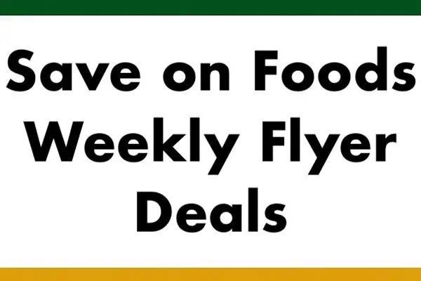 Save on Foods Flyer (September 17 - 23, 2026) Preview - Image 58 Save on Foods Flyer