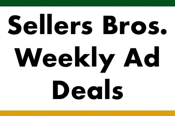 Sellers Bros. Weekly Ad (September 9 - 15, 2026) Preview - Image 79 Sellers Bros. Weekly Ad