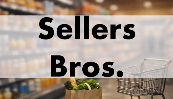Sellers Bros.